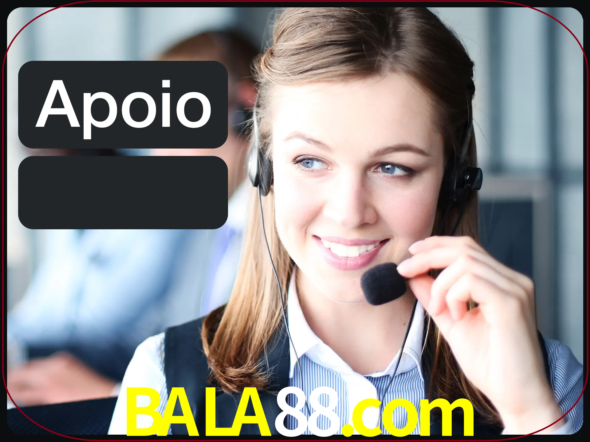 Solicite suporte para qualquer pergunta.