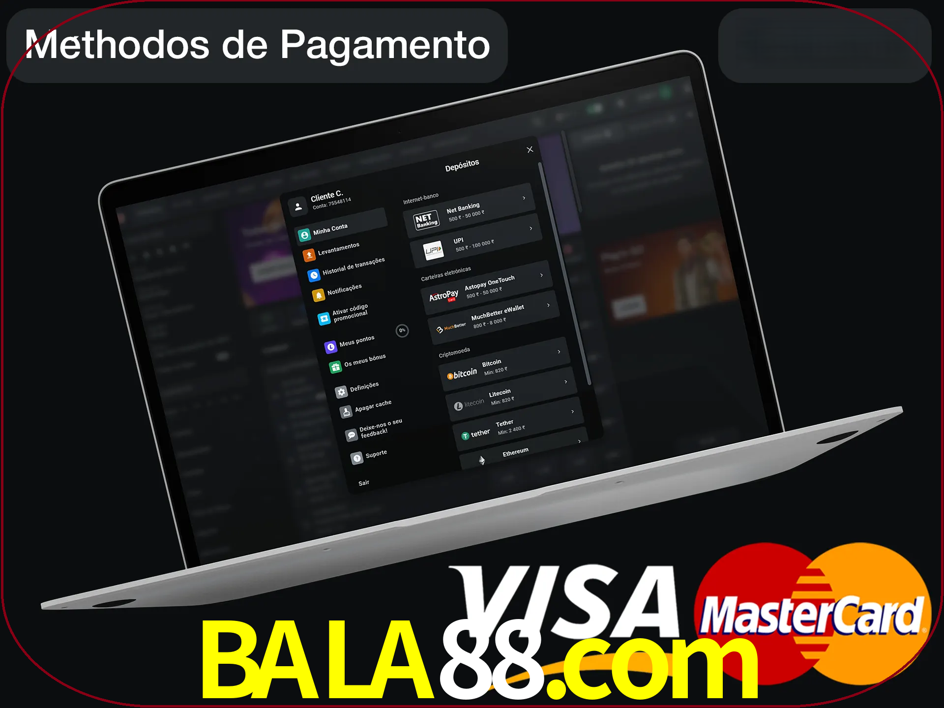 Use seu método de depósito preferido.